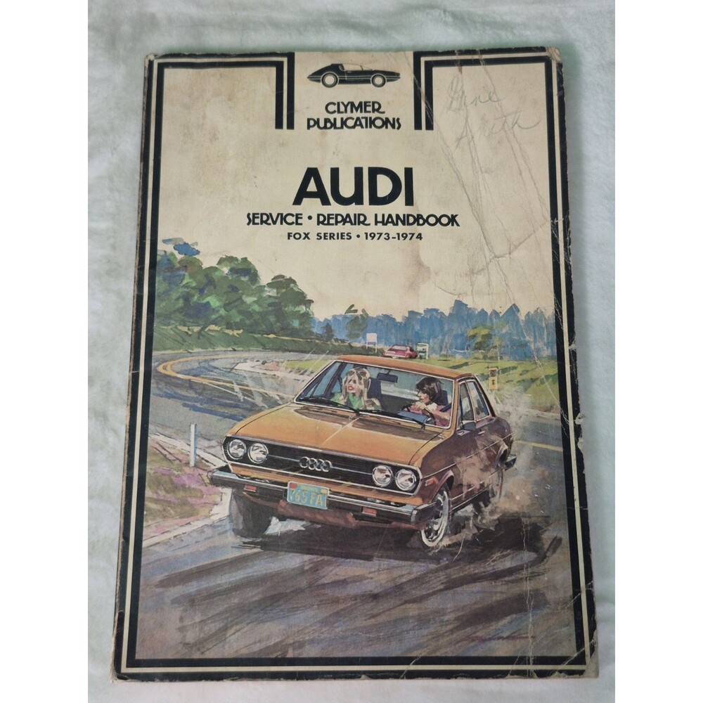 1973 1974 Audi Fox Service Repair Handbook Clymer 1974 First Printing Vintage